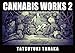 CANNABIS WORKS 2 Tatsuyuki Tanaka Art Book by