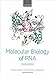 Molecular Biology of RNA