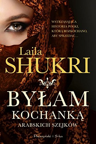 Bylam kochanka arabskich szejkow (Polish Edition)