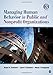 Managing Human Behavior in Public and Nonprofit Organizations