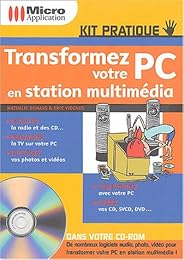 Transformez votre PC en station multimédia