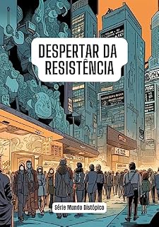 Livro Despertar da Resistência (Mundo Distópico)