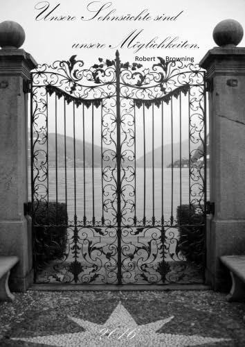 dicker TageBuch Kalender 2016 "Unsere Sehnsüchte sind unsere Möglichkeiten": Endlich genug Platz für dein Leben! 1 Tag pro DIN A4 Seite