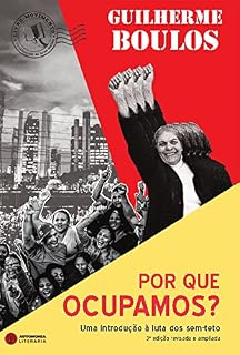Livro Por que ocupamos?: Uma introdução à luta dos sem-teto