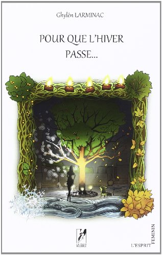 Pour que l'hiver passe