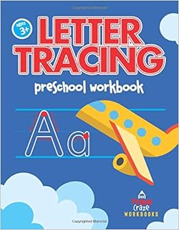 Letter Tracing Preschool Workbook, by Trace Craze Workbooks