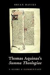 Thomas Aquinas's Summa Theologiae: A Guide and Commentary