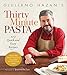 Giuliano Hazan's Thirty Minute Pasta: 100 Quick and Easy Recipes