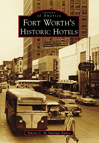 Fort Worth's Historic Hotels (Images of America)