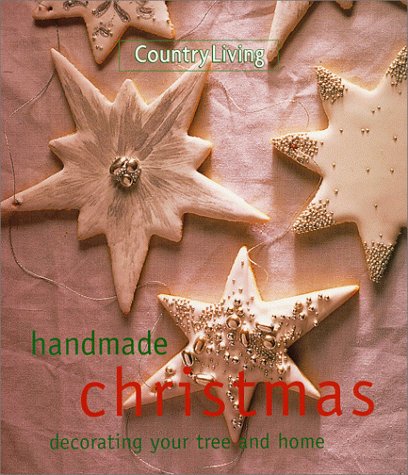 Country Living Handmade Christmas: Decorating Your Tree & Home