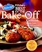 Pillsbury Best of the Bake-Off Cookbook: Recipes from America's Favorite Cooking Contest by