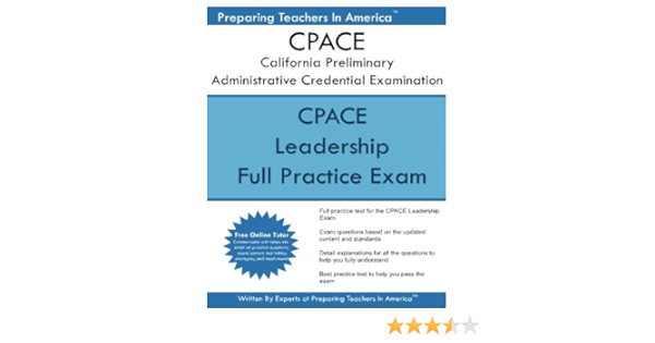 Cpace California Preliminary Administrative Credential Examination Cpace Exam Study Guide America Preparing Teachers In 9781542872188 Amazon Com Books