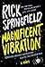 Magnificent Vibration: A Novel - Book by Rick Springfield