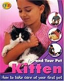 Kitten (QEB You and Your Pet) by 