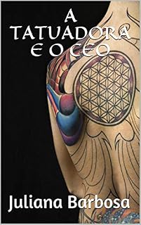 Livro A TATUADORA  E O CEO