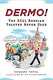 Dermo!: The Real Russian Tolstoy Never Used (Russian Edition)