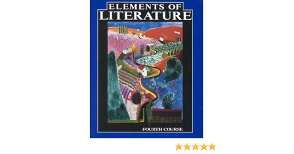 Elements Of Literature 4th Course Anderson Robert 9780030741975 Amazon Com Books