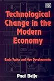 Image de Technological Change in the Modern Economy: Basic Topics and New Developments (Elgar Textbooks)