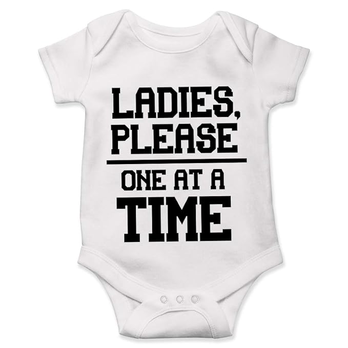  Baby Onesie Ladies Please One At A Time Funny