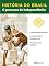 Livro História do Brasil - Livro II - O Processo De Independência A Independência Política