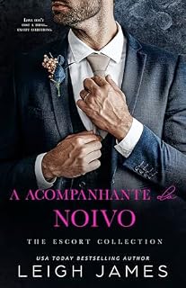 Livro Acompanhando do Noivo (The Escort Collection)
