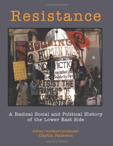 Resistance: A Radical Political History of the Lower East Side