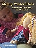 Making Waldorf Dolls (Crafts and family Activities) by Maricristin Sealey