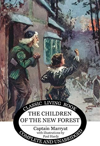 The Children of the New Forest: Marryat R N, Capt: 9781605974910