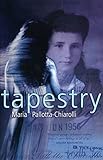 Front cover for the book Tapestry by Maria Pallotta-Chiarolli