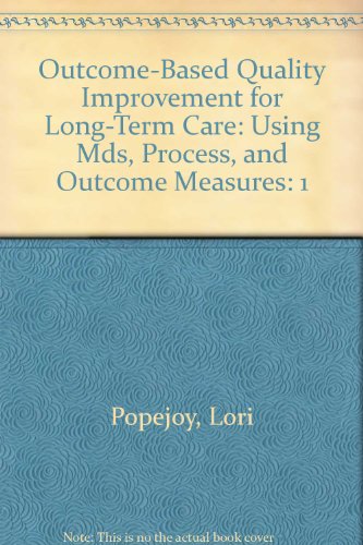 Outcome-Based Quality Improvement for Long-Term Care