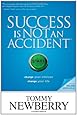 Success Is Not an Accident: Change Your Choices; Change Your Life