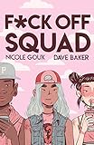 F*ck Off Squad by