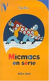 Micmacs en série