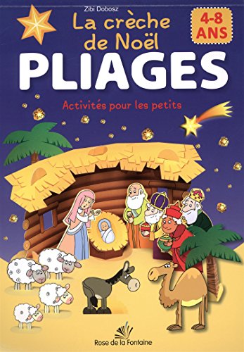 La crèche de Noël : Pliages 4-8 ans by Ludwik Cichy