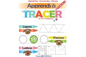 Apprends à Tracer: Lignes, Formes, Lettres - Activités Intelligentes - 3 ans et + : Niveau Maternelle: Cahier d'écriture