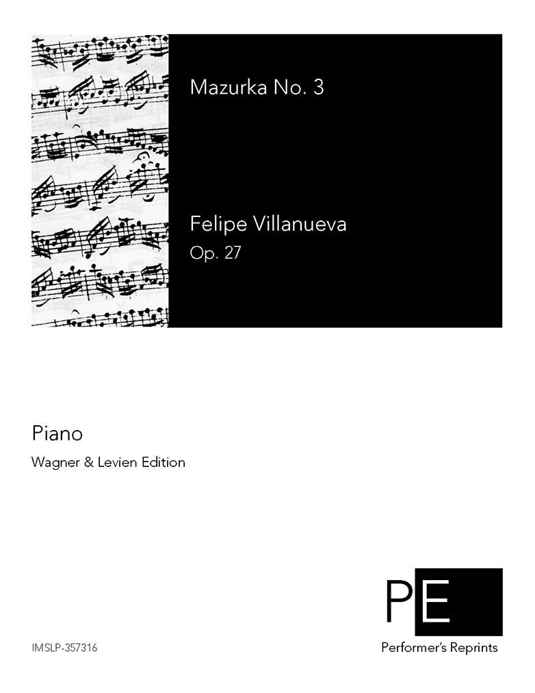 3a. Mazurka en re bemol mayor para piano : Felipe Villanueva: Amazon.de:  Bücher