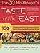 The 30-Minute Vegan's Taste of the East: 150 Asian-Inspired Recipes--from Soba Noodles to Summer Rol by