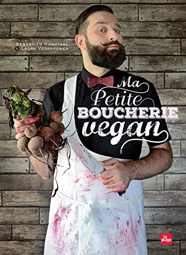 [F.r.e.e] Ma petite boucherie vegan (French Edition) ZIP