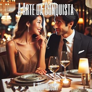 Livro A Arte da Conquista: Paquera: Conquiste com Confiança