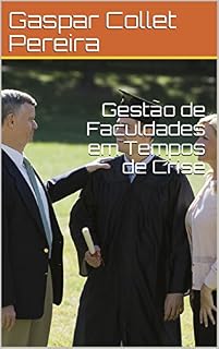 Livro Gestão de Faculdades em Tempos de Crise