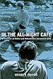 In the All-Night Café: A Memoir of Belle and Sebastian's Formative Year