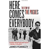Here Comes Everybody: The Story of the Pogues