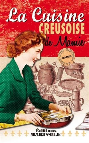 La  cuisine creusoise de mamie