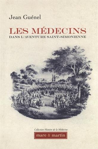 Les  médecins dans l'aventure saint-simonienne