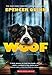 Woof: A Bowser and Birdie Novel