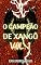 Livro O Campeão de Xangô: Vol. 1