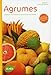 Agrumes : Comment les choisir et les cultiver facilement by 