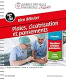 Bien Débuter: Plaies, Cicatrisation Et Pansements; Bonnes Pratiques Infirmières En Fiches Reliure by Lucinda Brigas-Dos Santos, Teddy Cittee