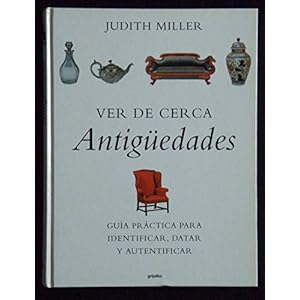 Ver de Cerca Las Antiguedades (Spanish Edition)