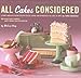 All Cakes Considered by Melissa Gray, Annabelle Breakey